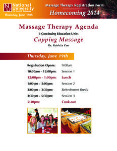 Thursday, June 19th  Massage Therapy Agenda Cupping Massage 6 Continuing Education Units