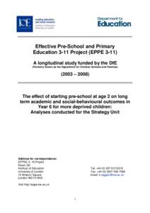 Effective Pre-School and Primary Education 3-11 Project (EPPE[removed]A longitudinal study funded by the DfE (Formerly known as the Department for Children Schools and Families[removed] – 2008)