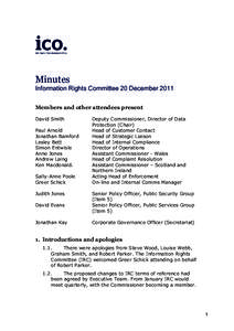 Minutes Information Rights Committee 20 December 2011 Members and other attendees present David Smith Paul Arnold Jonathan Bamford