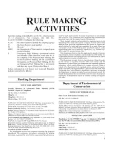 RULE MAKING ACTIVITIES Each rule making is identified by an I.D. No., which consists of 13 characters. For example, the I.D. No. AAM[removed]E indicates the following: