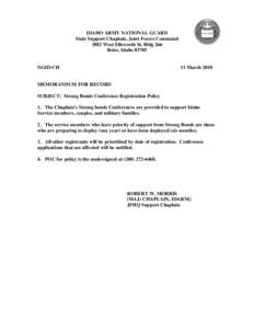 IDAHO ARMY NATIONAL GUARD State Support Chaplain, Joint Forces Command 3882 West Ellsworth St. Bldg 266 Boise, Idaho[removed]NGID-CH