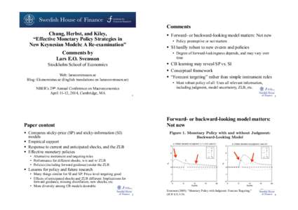 Comments Chung, Herbst, and Kiley, “Effective Monetary Policy Strategies in New Keynesian Models: A Re-examination”  !  Forward- or backward-looking model matters: Not new