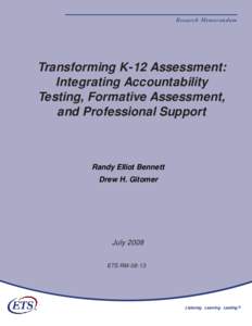Research Memorandum  Transforming K-12 Assessment: Integrating Accountability Testing, Formative Assessment, and Professional Support