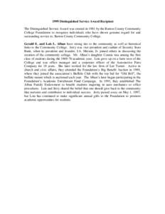 1999 Distinguished Service Award Recipient The Distinguished Service Award was created in 1981 by the Barton County Community College Foundation to recognize individuals who have shown genuine regard for and outstanding 