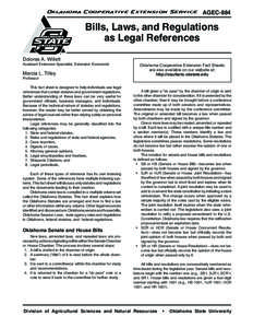 Oklahoma Cooperative Extension Service  AGEC-884 BilIs, Laws, and Regulations as Legal References