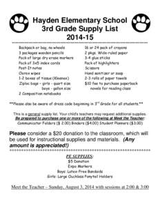 Hayden Elementary School 3rd Grade Supply List[removed] **************************************************************************************************  Backpack or bag, no wheels