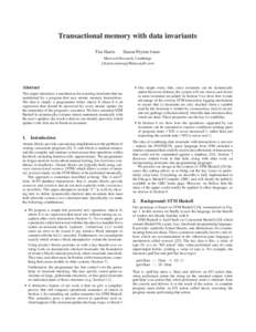 Transactional memory with data invariants Tim Harris Simon Peyton Jones  Microsoft Research, Cambridge