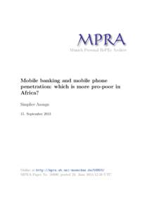 M PRA Munich Personal RePEc Archive Mobile banking and mobile phone penetration: which is more pro-poor in Africa?