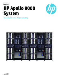 Data sheet  HP Apollo 8000 System Advancing the science of supercomputing