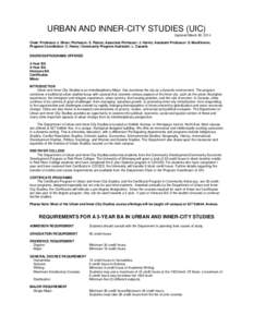 URBAN AND INNER-CITY STUDIES (UIC) Updated March 26, 2014 Chair: Professor J. Silver; Professor: E. Peters; Associate Professor: J. Harris; Assistant Professor: S. MacKinnon; Program Coordinator: C. Henry; Community Prog