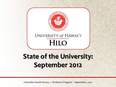 State of the University: August 2012