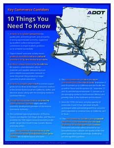 Key Commerce Corridors  10 Things You Need To Know 1.	 Arizona is in a global competition for quality jobs, economic growth, and prosperity.