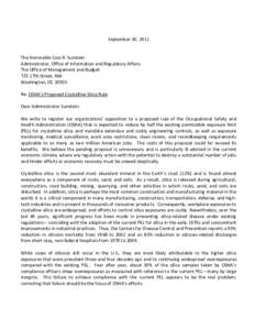 September 30, 2011  The Honorable Cass R. Sunstein Administrator, Office of Information and Regulatory Affairs The Office of Management and Budget 725 17th Street, NW