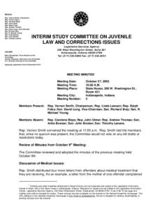 Members Rep. Vernon Smith, Chairperson Rep. Linda Lawson Rep. Carolene Mays Rep. John Ulmer Rep. Ralph Foley