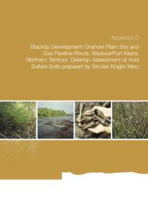 Appendix D Blacktip Development Onshore Plant Site and Gas Pipeline Route, Wadeye/Port Keats, Northern Territory: Desktop Assessment of Acid Sulfate Soils prepared by Sinclair Knight Merz