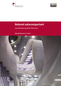 Betonul autocompactant Gama de betoane speciale EX3 Performance Mini-ghid de punere în operã  Photography by Christian Richters