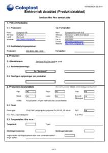 VERSIONElektronisk datablad (Produktdatablad) SenSura Mio Flex tømbar pose 1. Virksomhedsdata 1.1. Producent: