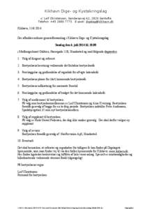 Kikhavn Dige- og Kystsikringslag v/ Leif Christensen, Søndersøvej 62, 2820 Gentofte Telefon: +[removed]E-post: [removed] Kikhavn, [removed]Der afholdes ordinær generalforsamling i Kikhavn Dige- og Kystsi