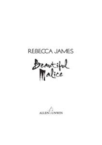 BeautifulMalice.indd iii[removed]:00:29 PM I didn’t go to Alice’s funeral. I was pregnant at the time, crazy and wild with grief. But it