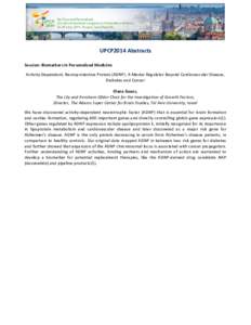 UPCP2014 Abstracts Session: Biomarkers in Personalized Medicine Activity-Dependent; Neuroprotective Protein (ADNP): A Master Regulator Beyond Cardiovascular Disease, Diabetes and Cancer Illana Gozes, The Lily and Avraham