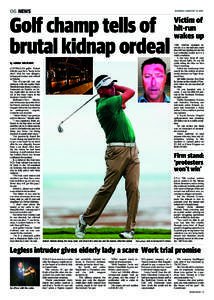 06 NEWS  MONDAY JANUARY[removed]Golf champ tells of brutal kidnap ordeal
