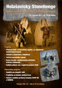 Holašovický Stonehenge Oslava letního slunovratu – keltské odpoledne 25. června 2011 od[removed]hodin