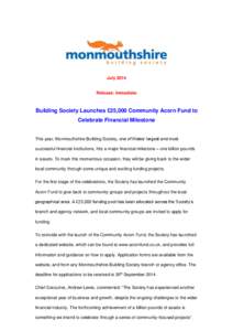 July[removed]Release: Immediate Building Society Launches £25,000 Community Acorn Fund to Celebrate Financial Milestone