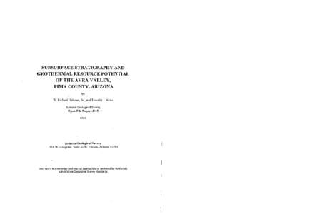 SUBSURFACE STRATIGRAPHY AND GEOTHERMAL RESOURCE POTENTIAL OF THE AVRA VALLEY, PIMA COUNTY, ARIZONA by W. Richard Rahman, Sr., and Timothy J. Allen