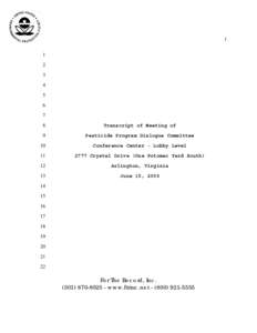US EPA - Transcript of Meeting of Pesticide Program Dialogue Committee - June 15, 2006