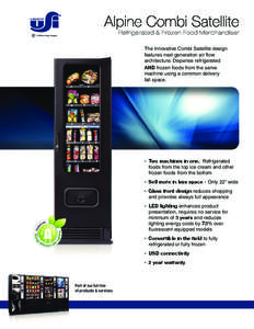 The innovative Combi Satellite design features next generation air flow architecture. Dispense refrigerated