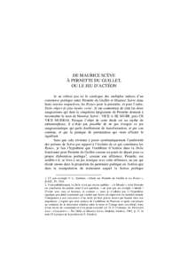 DE MAURICE SCÈVE À PERNETTE DU GUILLET, OU LE JEU D’ACTÉON Je ne referai pas ici le catalogue des multiples indices d’un commerce poétique entre Pernette du Guillet et Maurice Scève dans leurs œuvres respective