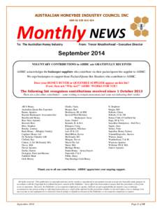 AUSTRALIAN HONEYBEE INDUSTRY COUNCIL INC ABN[removed]Monthly NEWS To: The Australian Honey Industry