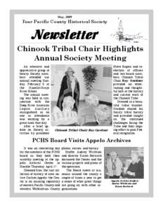 May, 2009  Your Pacific County Historical Society Newsletter Chinook Tribal Chair Highlights
