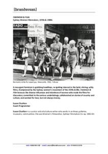  FEMINISM	&	FILM	 Sydney	Women	Filmmakers,	1970s	&	1980s
