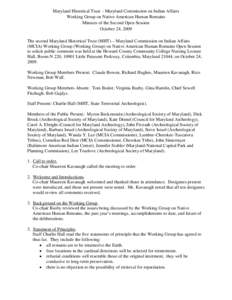 Maryland Historical Trust – Maryland Commission on Indian Affairs Working Group on Native American Human Remains Minutes of the Second Open Session October 24, 2009 The second Maryland Historical Trust (MHT) – Maryla