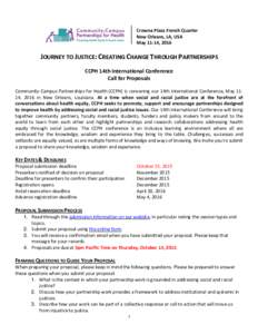 Crowne Plaza French Quarter New Orleans, LA, USA May 11-14, 2016 JOURNEY TO JUSTICE: CREATING CHANGE THROUGH PARTNERSHIPS CCPH 14th International Conference