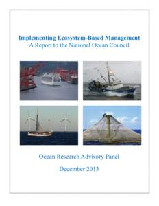 Implementing Ecosystem-Based Management A Report to the National Ocean Council Ocean Research Advisory Panel December 2013