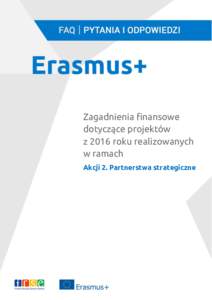 Zagadnienia finansowe dotyczące projektów z 2016 roku realizowanych w ramach Akcji 2. Partnerstwa strategiczne