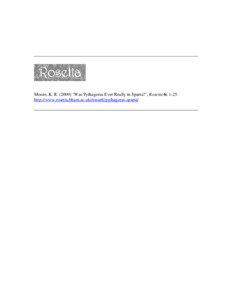 Moore, K. R[removed]) ‘Was Pythagoras Ever Really in Sparta?’, Rosetta 6: 1-25. http://www.rosetta.bham.ac.uk//issue6/pythagoras-sparta/