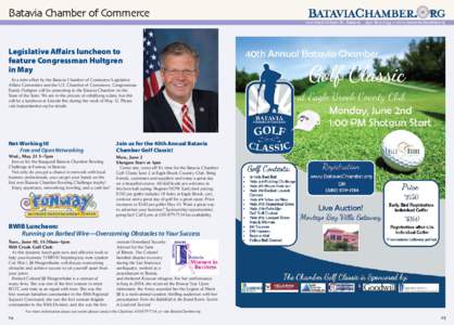 Batavia Chamber of Commerce  to find a business you can trust, visit 106 West Wilson St., Batavia