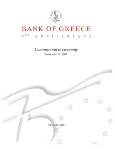 BANK OF GREECE 75 T H A N N I V E R S A R Y  Commemorative ceremony