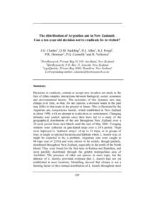 The distribution of Argentine ant in New Zealand: Can a ten-year old decision not to eradicate be re-visited? J.G. Charles1, D.M. Suckling2, D.J. Allan1, K.J. Froud1, P.R. Dentener1, P.G. Connolly1 and H. Verberne3 1