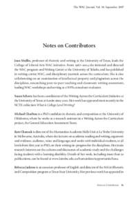 The WAC Journal, Vol. 18: SeptemberNotes on Contributors Joan Mullin, professor of rhetoric and writing at the University of Texas, leads the College of Liberal Arts WAC initiative. From 1987–2004 she initiated 