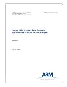 DOE/SC-ARM/TR-100  Raman Lidar Profiles Best Estimate Value-Added Product Technical Report  R Newsom