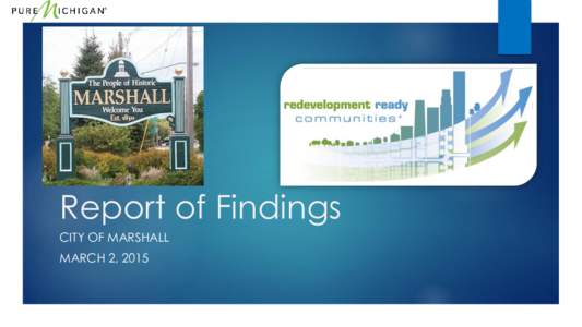 Report of Findings CITY OF MARSHALL MARCH 2, 2015 Recap of the RRC Process Marshall applied in the 2nd