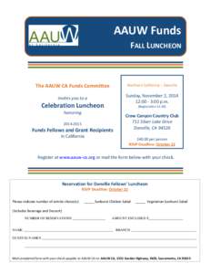 AAUW Funds FALL LUNCHEON The AAUW CA Funds Committee  Northern California – Danville