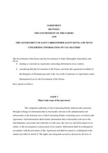 AGREEMENT BETWEEN THE GOVERNMENT OF THE FAROES AND THE GOVERNMENT OF SAINT CHRISTOPHER (SAINT KITTS) AND NEVIS CONCERNING INFORMATION ON TAX MATTERS