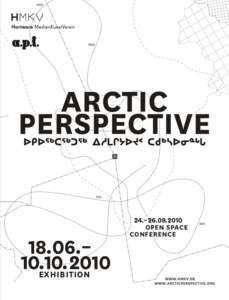 OPEN SPACE CONFERENCE EXHIBITION  Arctic Perspective