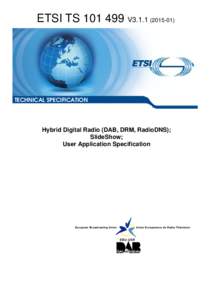 TS[removed]V3[removed]Hybrid Digital Radio (DAB, DRM, RadioDNS); SlideShow; User Application Specification
