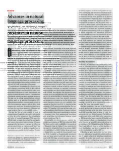 Advances in natural language processing Julia Hirschberg1* and Christopher D. Manning2,3 Natural language processing employs computational techniques for the purpose of learning, understanding, and producing human langua